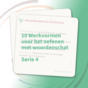 10 Werkvormen woordenschat | Serie 4